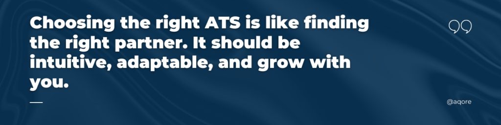 Choosing the right ATS